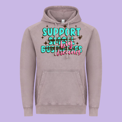 Support Small Businesses Big Dreams Vintage Hoodie Designed By Maliassmallbusiness