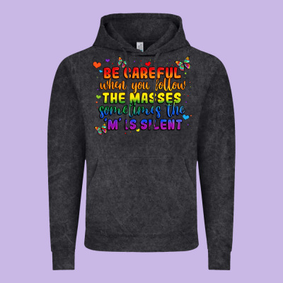 Be Careful When You Follow The Masses Sometimes Th Vintage Hoodie Designed By Maliassmallbusiness