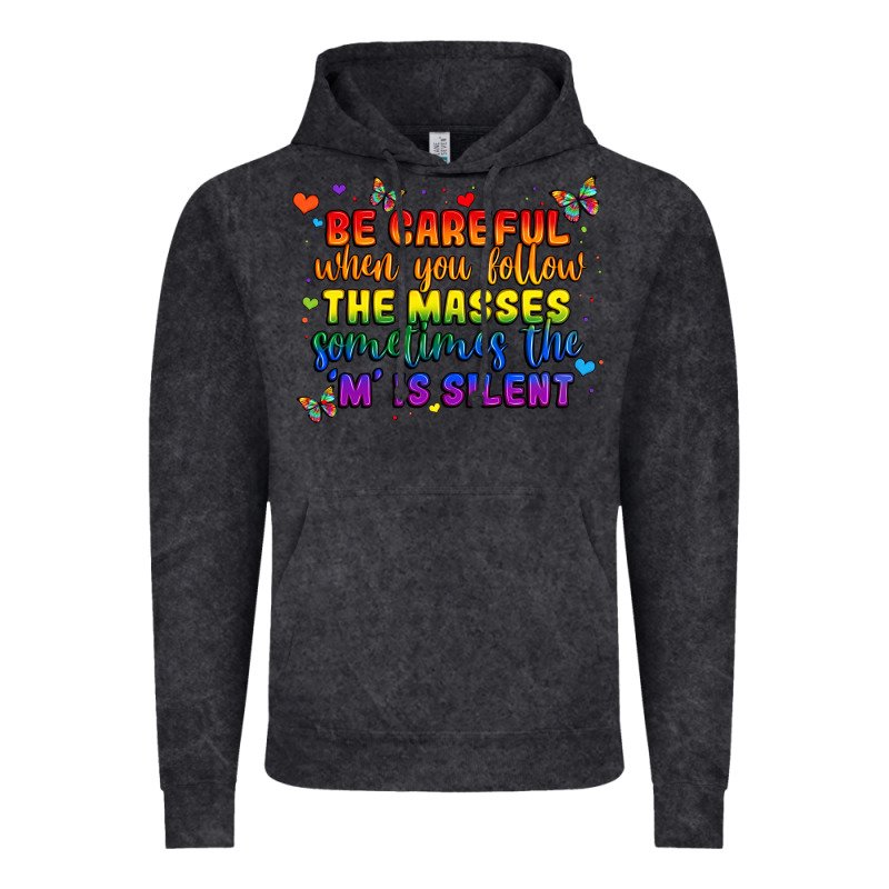 Be Careful When You Follow The Masses Sometimes Th Vintage Hoodie by MaliasSmallBusiness | Teevron