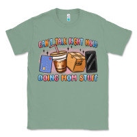 Sage can't talk right now doing mom stuff Classic Tee - MaliasSmallBusiness