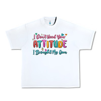 White i don't need your attitude i brought my own Urban Heavy Tee - MaliasSmallBusiness
