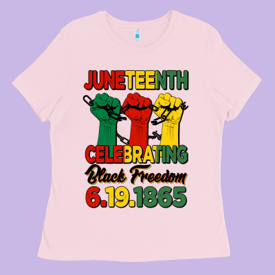 Juneteenth Celebrating Black Freedom Ladies Tee Designed By Hra Design Shop