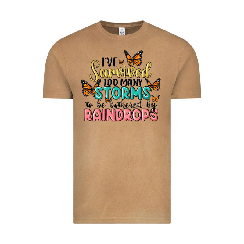 I Have Survived Too Many Storms To Be Bothered By Raindrops Malia Vintage Tee by MaliasSmallBusiness | Teevron