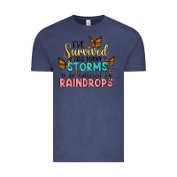 Vintage Denim i have survived too many storms to be bothered by raindrops malia Vintage Tee - MaliasSmallBusiness