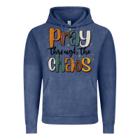 Vintage Denim pray throthe chaos Vintage Hoodie - MaliasSmallBusiness