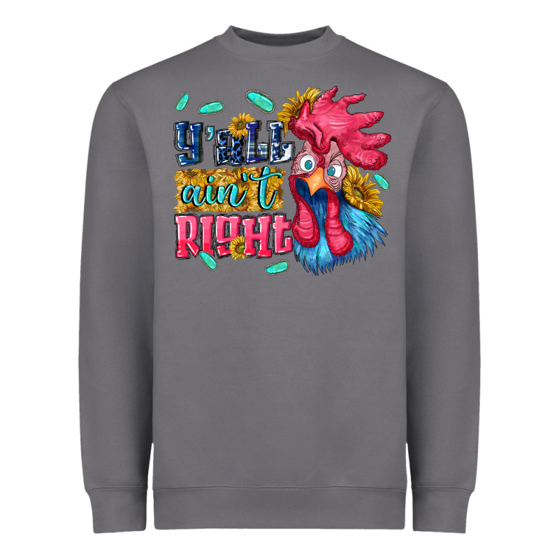 Yall Aint Right With Chicken Heavyweight Sweatshirt by NancyCooperArtShop | Teevron