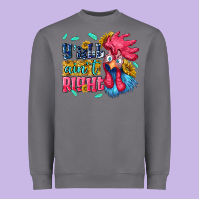 Yall Aint Right With Chicken Heavyweight Sweatshirt Designed By Nancycooperartshop