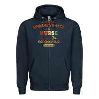 Navy Never Underestimate A Nurse Zipper Hoodie - Bettercallsaul