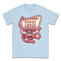 Dusty Blue cupids howdy lodge find your cowboy open Classic Tee - MaliasSmallBusiness