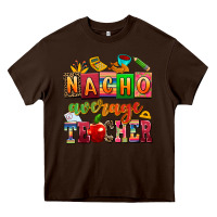 Chocolate Brown nacho average teacher Heavy Core Tee - AdoDesignShop