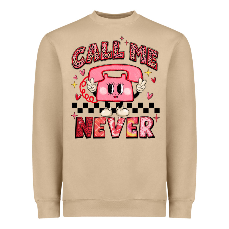 Call Me Never Heavyweight Sweatshirt by MaliasSmallBusiness | Teevron