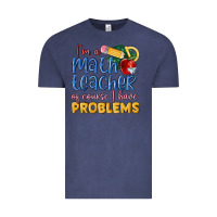 Vintage Denim im a math teacher of course i have problems Vintage Tee - MaliasSmallBusiness