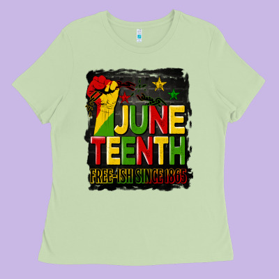 Juneteenth Fist Free Ish Since 1865 With Background Ladies Tee Designed By Hra Design Shop