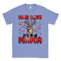 Colony Blue mad love for my mama Classic Tee - MaliasSmallBusiness