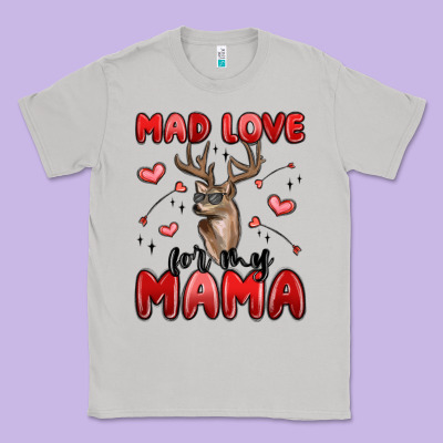 Mad Love For My Mama Classic Tee Designed By Maliassmallbusiness