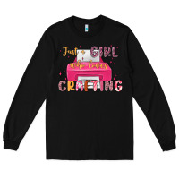 Black just a girl who loves crafting Long Sleeve Tee - MaliasSmallBusiness