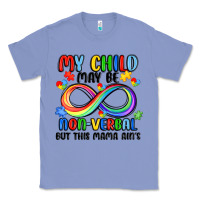 Colony Blue my child may be non verbal but this mama ain's Classic Tee - JahusDesignShop