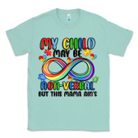 Seafoam my child may be non verbal but this mama ain's Classic Tee - JahusDesignShop
