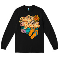 Black dont be a shady beach Long Sleeve Tee - JahusDesignShop