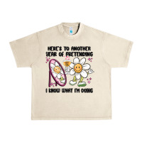 Sandshell here's to another year of pretending i know what i Urban Heavy Tee - MaliasSmallBusiness