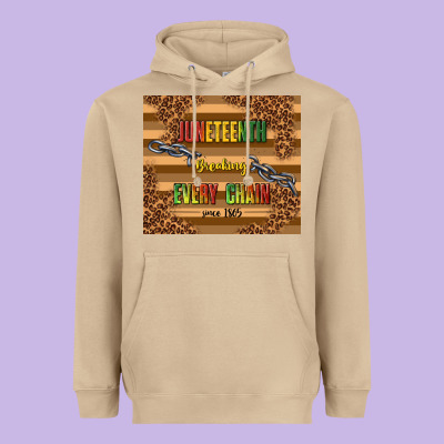 Juneteenth Breaking Every Chain Since 1865 Heavyweight Hoodie Designed By Tumblerdesignbyshophia