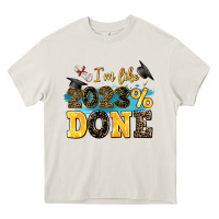 I M Like 2023 Done Heavy Core Tee | Teevron