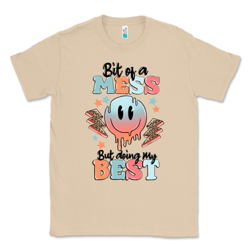 Bit Of A Mess But Doing My Best Classic Tee by MaliasSmallBusiness | Teevron