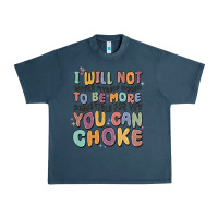 Midnight Navy i will not water myself down to be more digestible Urban Heavy Tee - MaliasSmallBusiness