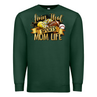 Sports Green livin that sports mom life Premium Sweatshirt - CowGirlArtShop