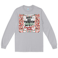 Moon Dust sweet but twisted does that make me a candy cane Long Sleeve Tee - MaliasSmallBusiness