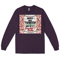 Plum sweet but twisted does that make me a candy cane Long Sleeve Tee - MaliasSmallBusiness