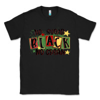 Black no sugar black no cream Classic Tee - MaliasSmallBusiness