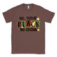 Chestnut no sugar black no cream Classic Tee - MaliasSmallBusiness