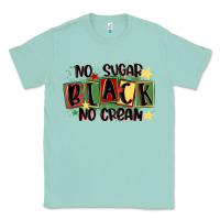 Seafoam no sugar black no cream Classic Tee - MaliasSmallBusiness