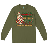 Army Green sketchy stuff for some christmas tree cakes Long Sleeve Tee - MaliasSmallBusiness