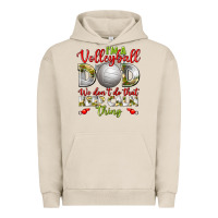 Pigment French Oak I'm a Volleyball Dad we don't do that keep calm Urban Hoodie - BundleAndBundleShop