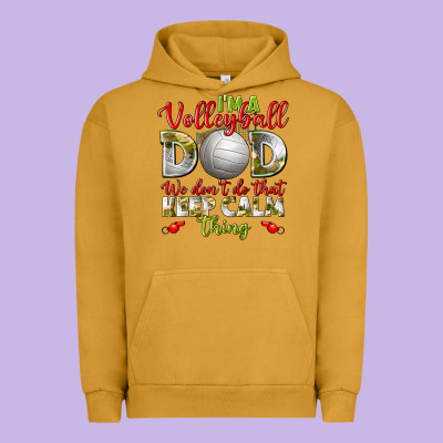 I'm A Volleyball Dad We Don't Do That Keep Calm Urban Hoodie Designed By Bundleandbundleshop