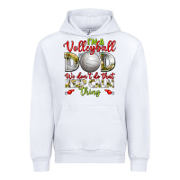 White I'm a Volleyball Dad we don't do that keep calm Urban Hoodie - BundleAndBundleShop