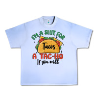 Grape Ice i'm a slut for tacos a tac ho if you will Urban Heavy Tee - MaliasSmallBusiness