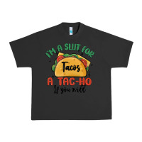 Pigment Black i'm a slut for tacos a tac ho if you will Urban Heavy Tee - MaliasSmallBusiness
