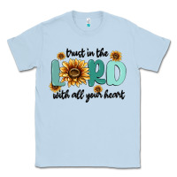 Dusty Blue trust in the lord with all your heart Classic Tee - MaliasSmallBusiness