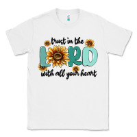 White trust in the lord with all your heart Classic Tee - MaliasSmallBusiness