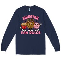 Navy sweeter than pan dulce Long Sleeve Tee - MaliasSmallBusiness