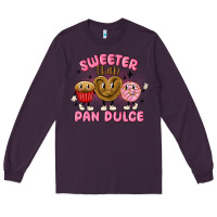 Plum sweeter than pan dulce Long Sleeve Tee - MaliasSmallBusiness