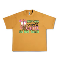 Peanut Butter emotional support coffee do not touch Urban Heavy Tee - MaliasSmallBusiness