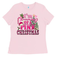 Bubblegum Pink I Am Dreaming Of A Pink Christmas Ladies Tee - FaDigitalArtStudio