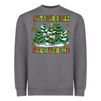 Storm put your balls all over me Heavyweight Sweatshirt - MaliasSmallBusiness
