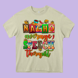 Nacho Average Speech Therapist Heavy Core Tee Designed By Adodesignshop
