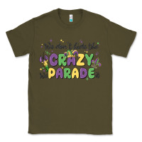 Army Green we don't hide the crazy we parade it Classic Tee - MaliasSmallBusiness