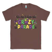 Chestnut we don't hide the crazy we parade it Classic Tee - MaliasSmallBusiness